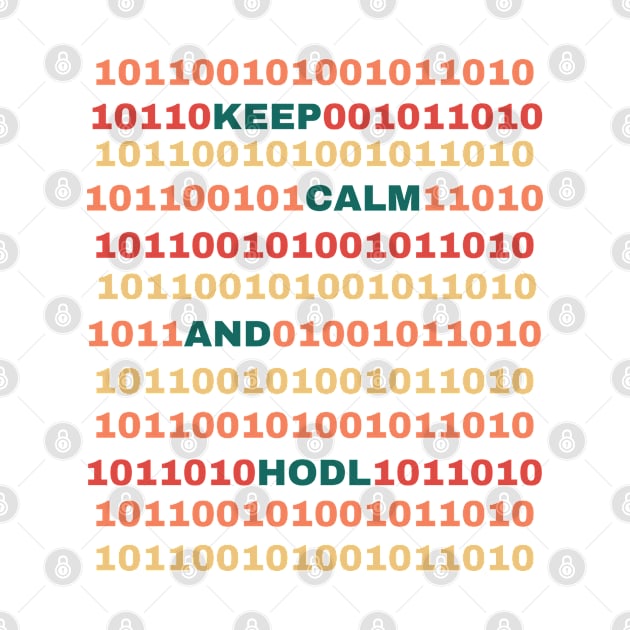 Crypto Code: Keep Calm and HODL Design by Toonstruction