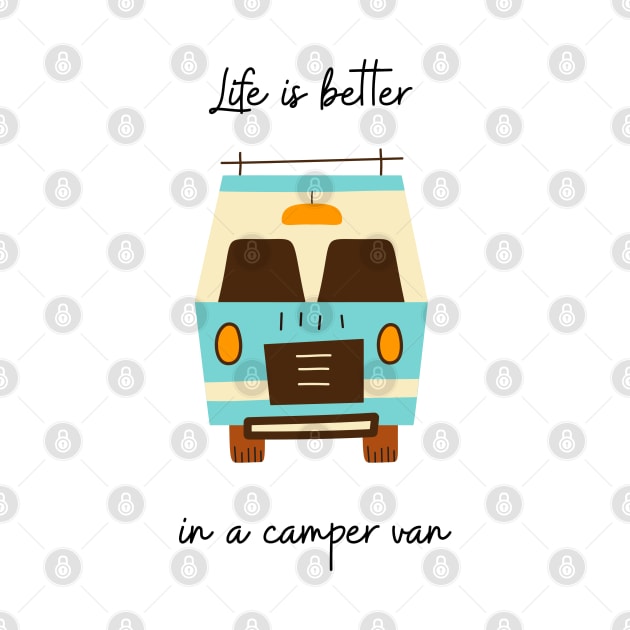 Life is better in a camper van by Print2Press