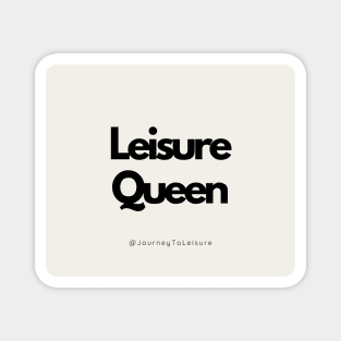 Leisure Queen Magnet