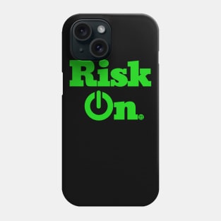 Risk On Phone Case