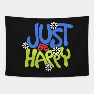 Just be happy Tapestry