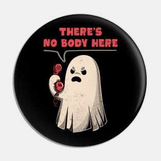 Nobody Here - Funny Spooky Ghost Gift Pin