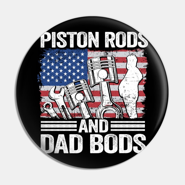 Piston Rods And Dad Bods Funny Mechanic Pin by Kuehni