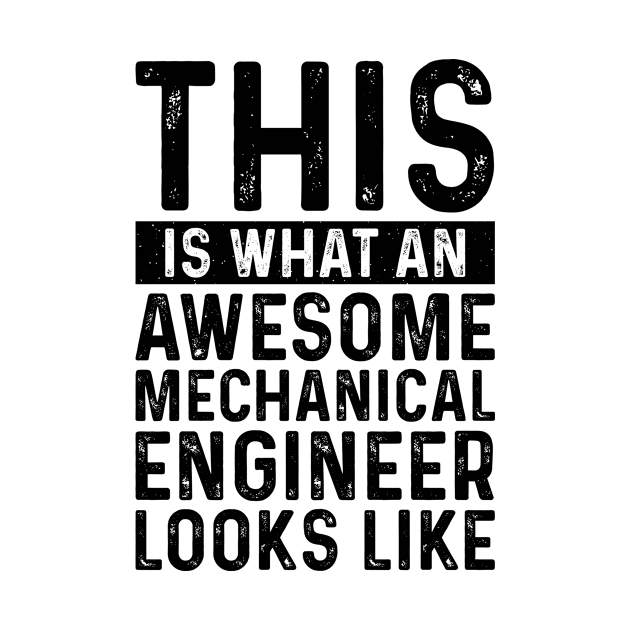 This Is What An Awesome Mechanical Engineer Looks Like by Saimarts