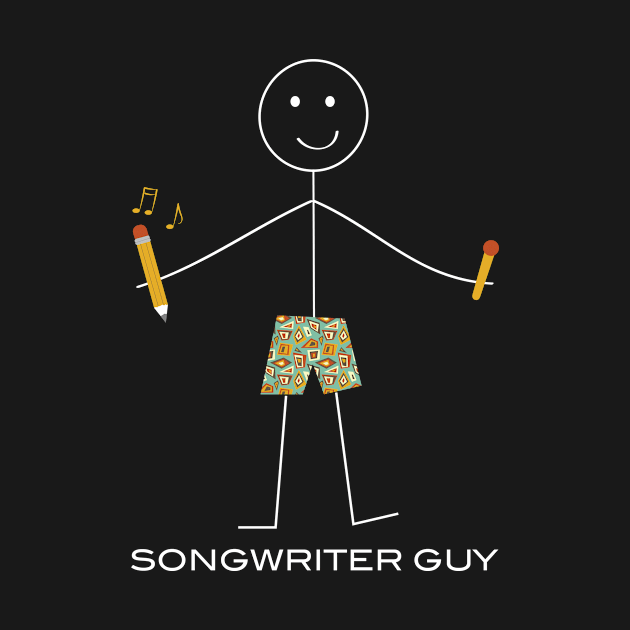 Funny Mens Songwriter Design by whyitsme