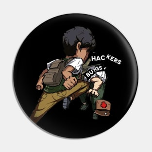 fight hackers and bugs Pin