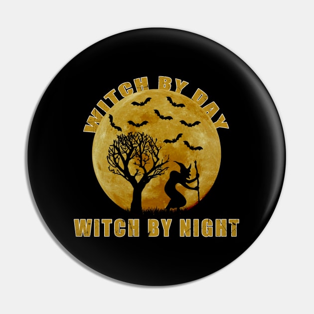 Funny Witch By Day Witch By Night Halloween Pin by zerouss