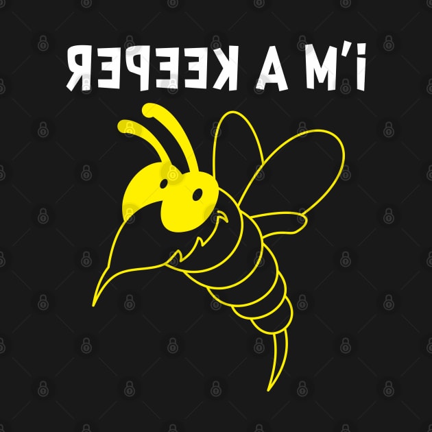 Im a Bee Keeper by imdesign