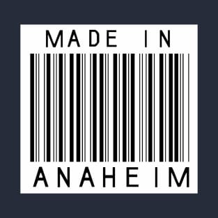 Made in Anaheim T-Shirt