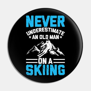 Never Underestimate An Old Man On A Skiing T Shirt For Men T-Shirt Pin