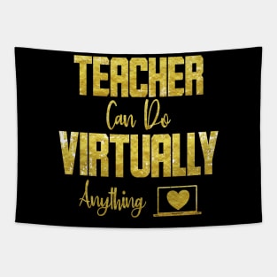 Teachers can do virtually anything Shirt Tapestry