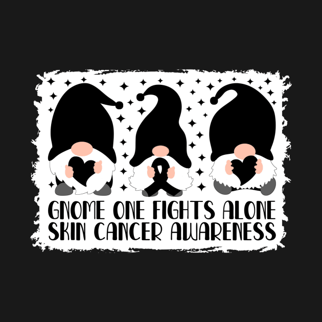 Gnome One Fights Alone Skin Cancer Awareness by Geek-Down-Apparel