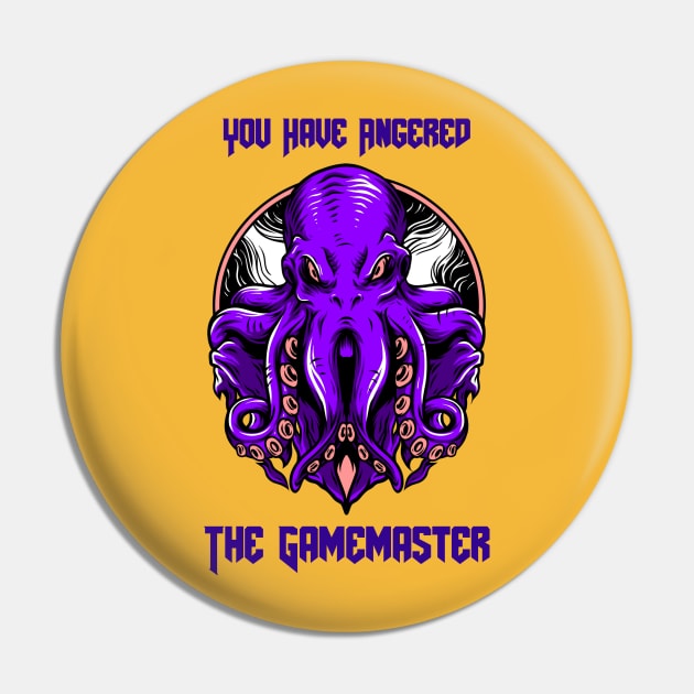 You Have Angered the Gamemaster Old One Pin by Alaskan Skald