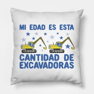 Mi Edad Es Esta Cantidad de Excavadoras 2 años Pillow