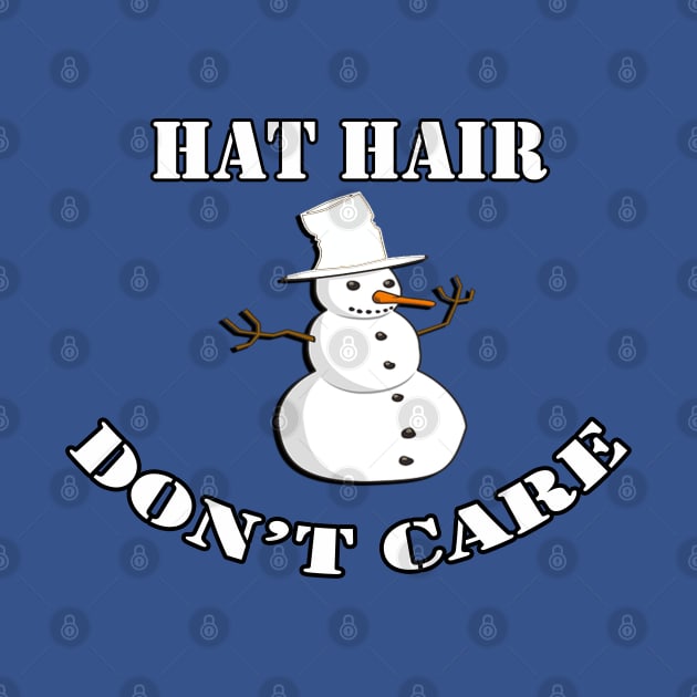 Snowman Funny HAT HAIR DON’T CARE Shirt Wintertime Shirt Gift by tamdevo1