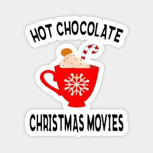 Hot Chocolate and Christmas Movies Magnet