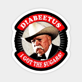 Diabeetus - I got the sugars! Magnet