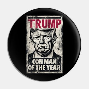 Trump - Con Man of the Year Pin