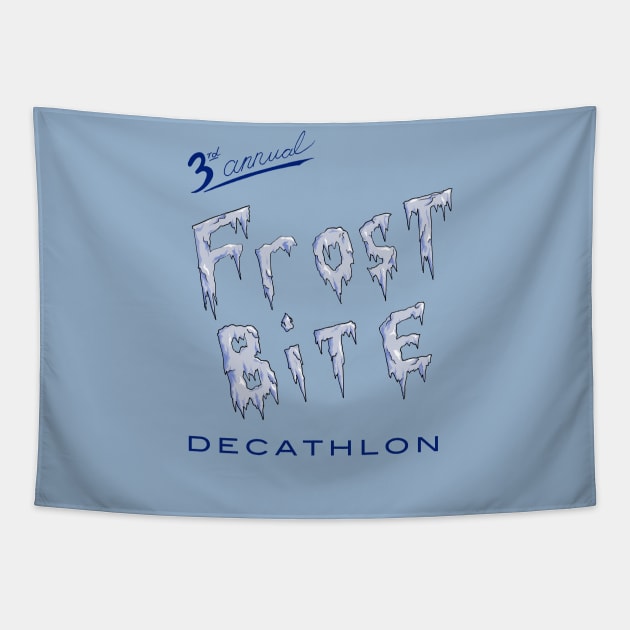 Frostbite Decathlon Tapestry by Fortified_Amazement