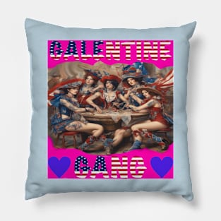 Galentines gang girls party Pillow