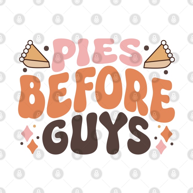 Pies Before Guys by lilacleopardco