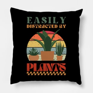 Easily Distracted by Plants - Retro Humor Pillow