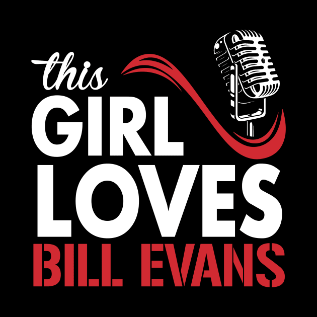This Girl Loves Evans by Crazy Cat Style
