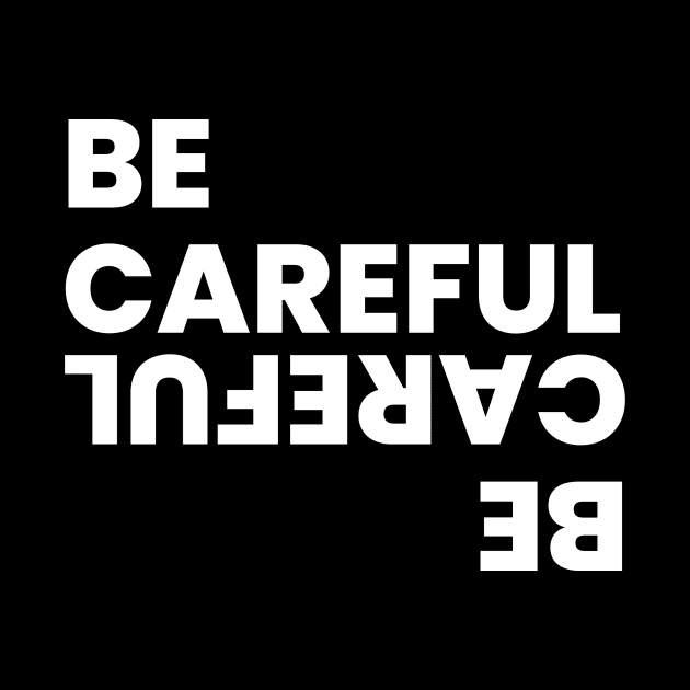 Be careful simple typography by emofix