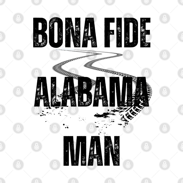 Bona Fide Alabama Man by TrapperWeasel