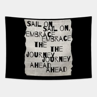 Sail On, Embrace the Journey Ahead Tapestry