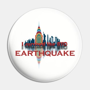 I Survived The Nyc Earthquake Pin