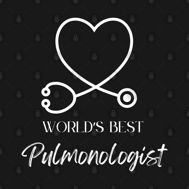 worlds best pulmologist by Love My..