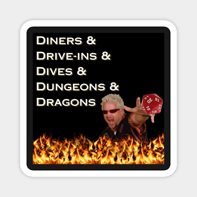 Diners and Drive-Ins and Dives and Dungeons and Dragons Magnet by emmabielawa