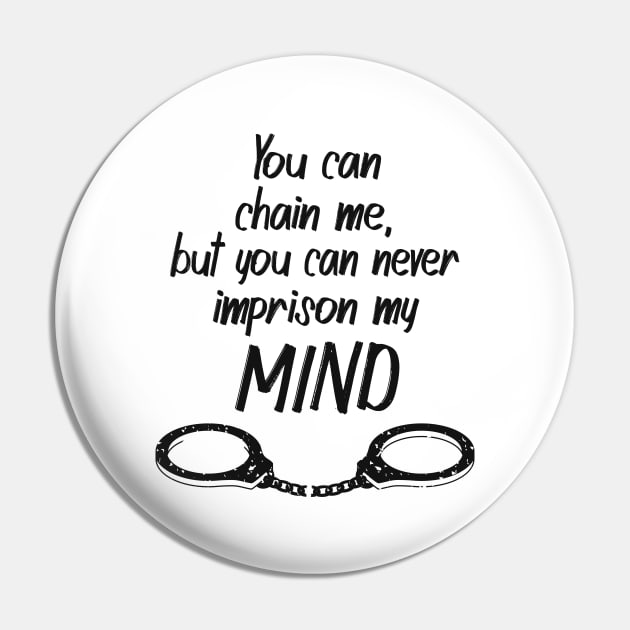 Gandhi Quote Freedom Chains Spirit Inspiration Pin by Foxxy Merch