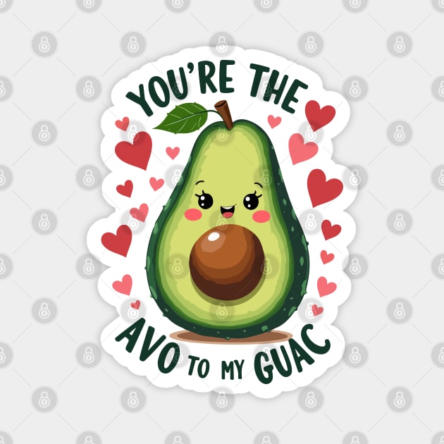 You're the Avo to My Guac Magnet by Urbanprint