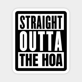 Straight Outta the HOA Magnet