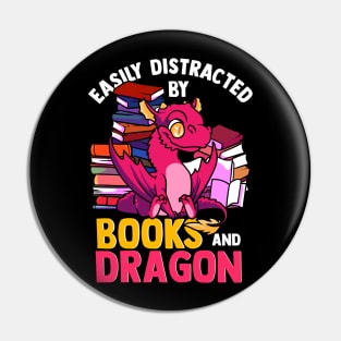 Easily Distracted by Books and Dragon Bookaholic Pin