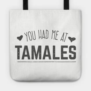 You had me at Tamales Tote