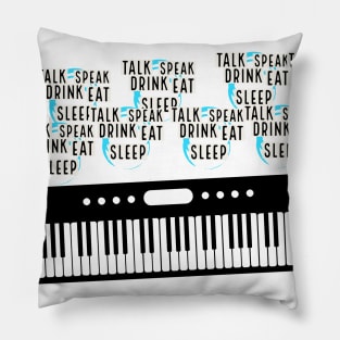 Talk, speak, drink, eat piano Pillow