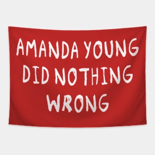 Amanda Young Did Nothing Wrong Tapestry