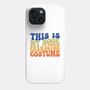 This Is My Book Character Costume Phone Case