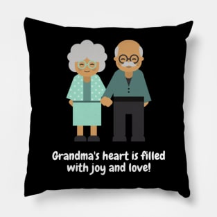 Grandma's heart is filled with joy and love! Pillow