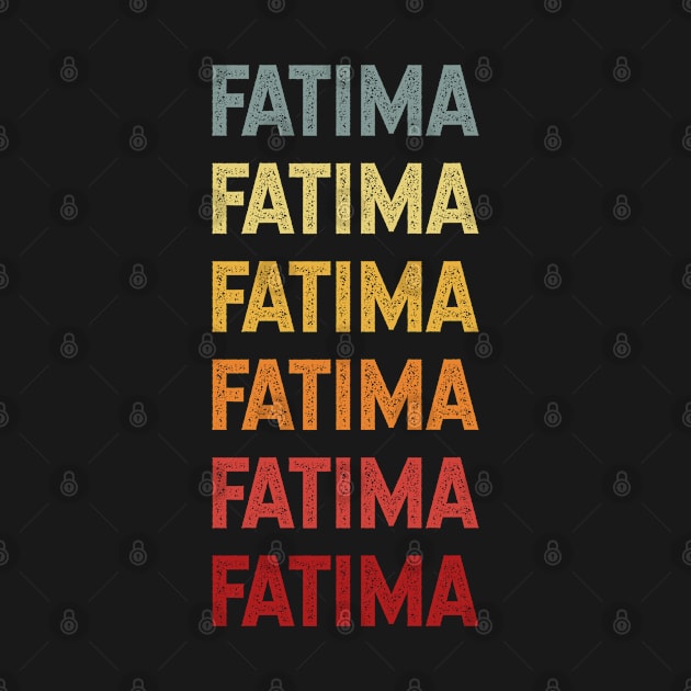 Fatima Name Vintage Retro Gift Called Fatima by CoolDesignsDz