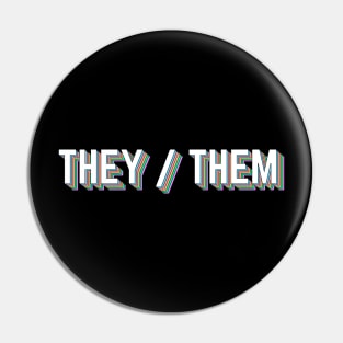 They / Them Nonbinary Gender Pronouns Pin
