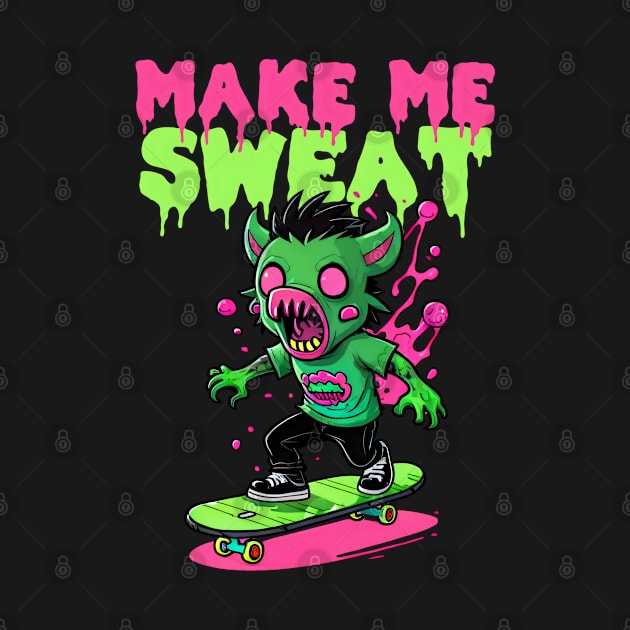 Make me Sweat by Asu Tropis