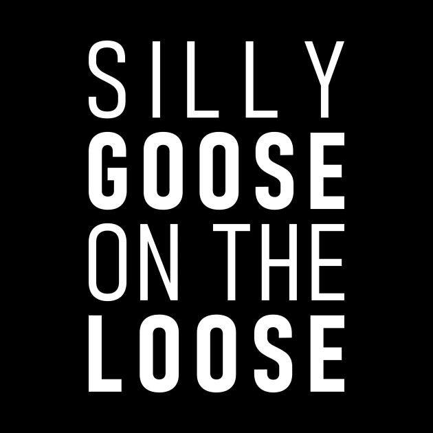 Silly Goose On The Loose by Lasso Print