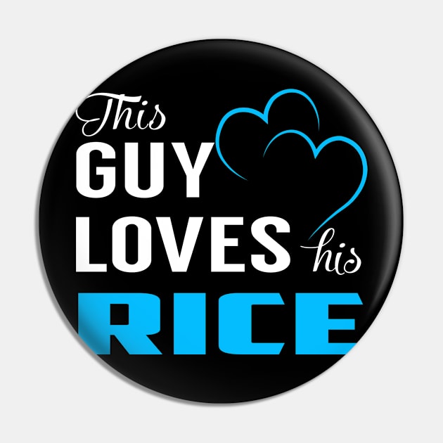 This Guy Loves His RICE Pin by LorisStraubenf