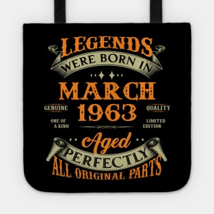 60th Birthday Gift Legends Born In March 1963 60 Years Old Tote