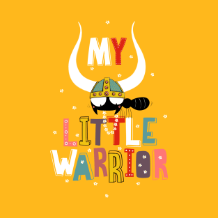 My little warrior T-Shirt