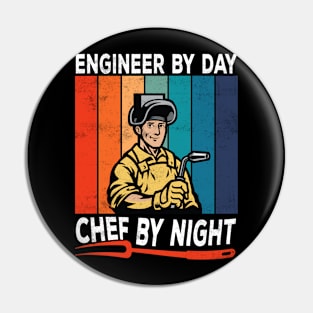 Engineer By Day Chef By Night Pin